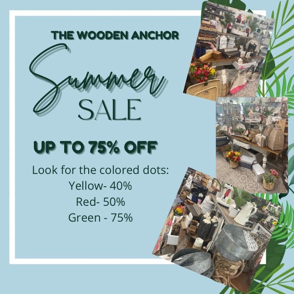summer sale the wooden anchor july 6