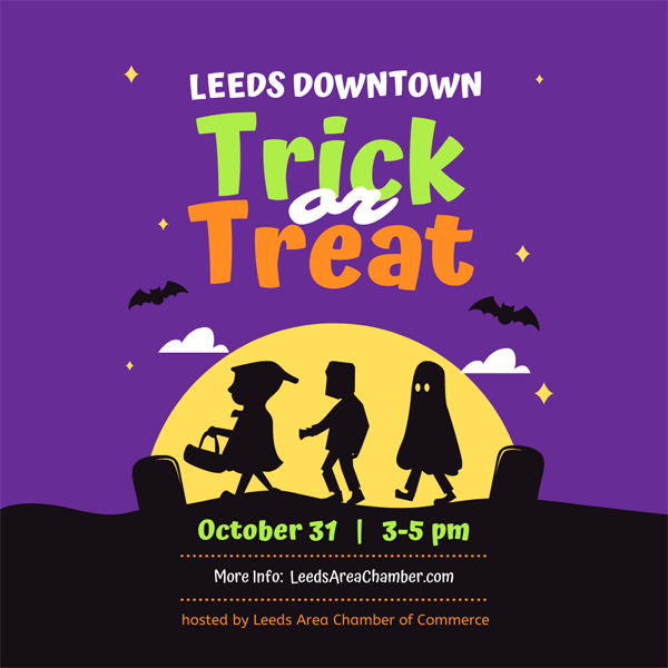 Leeds Area Chamber of Commerce announces Downtown Trick or Treating 2022 scheduled for Monday, October 31. Downtown Trick or Treating provides safe and fun event for all children in our area to participate in each year and all businesses in the greater Leeds area are encouraged to participate.