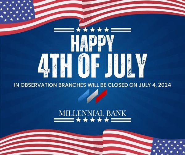 millennial-bank-closed-july-4