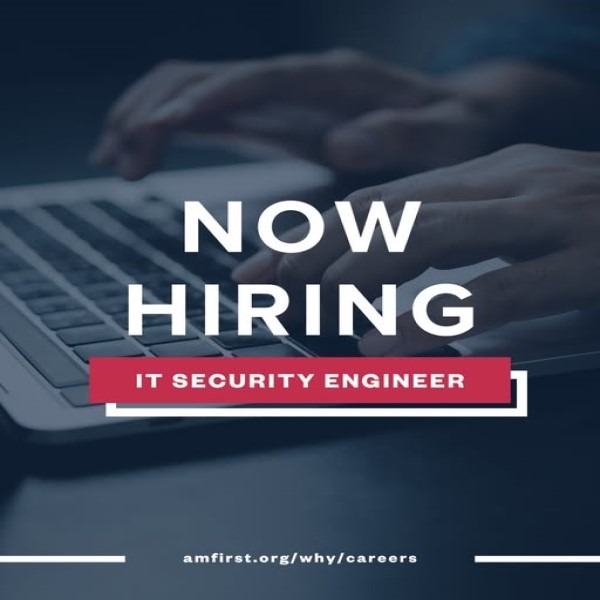 amfirst-hiring-it-security-engineer-feb-25-600x